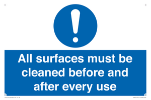 All surfaces must be cleaned before and after every use